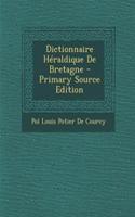 Dictionnaire Heraldique de Bretagne