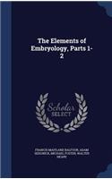 The Elements of Embryology, Parts 1-2