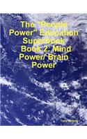 The "People Power" Education Superbook: Book 2. Mind Power/ Brain Power
