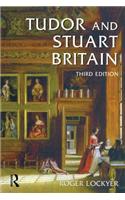 Tudor and Stuart Britain
