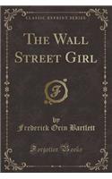 The Wall Street Girl (Classic Reprint)
