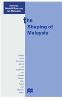 The Shaping of Malaysia