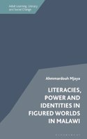 Literacies, Power and Identities in Figured Worlds in Malawi