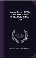 Annual Report Of The Forest Commission Of The State Of New York