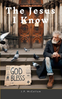 The Jesus I Know