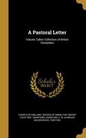 A Pastoral Letter; Volume Talbot Collection of British Pamphlets