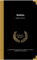 Bulletin; Volume 12, No.11