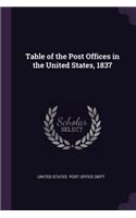 Table of the Post Offices in the United States, 1837