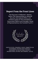 Report From the Front Lines: The Drug war in Hollywood: Hearing Before The Subcommittee on National Security, International Affairs, and Criminal Justice of The Committee on Gov