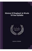 History Of England, In Words Of One Syllable