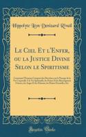 Le Ciel Et l'Enfer, Ou La Justice Divine Selon Le Spiritisme