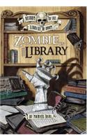 Return To The Library Of Doom Zombie In The Library