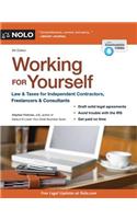 Working for Yourself: Law & Taxes for Independent Contractors, Freelancers & Consultants