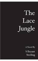 The Lace Jungle