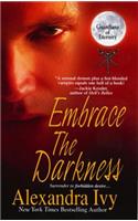 Embrace the Darkness