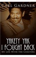 Yakety Yak I Fought Back