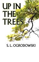 Up in the Trees: (English)