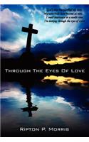 Through The Eyes Of Love