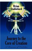 Journey to the Core of Creation