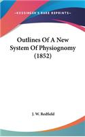 Outlines Of A New System Of Physiognomy (1852)