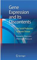 Gene Expression and Its Discontents