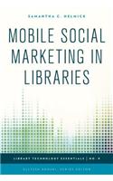 Mobile Social Marketing in Libraries