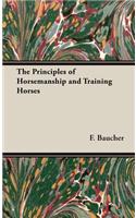 Principles of Horsemanship and Training Horses