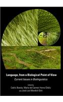 Language, from a Biological Point of View: Current Issues in Biolinguistics