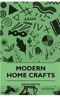Modern Home Crafts