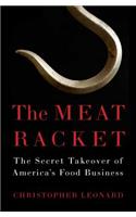 The Meat Racket: The Secret Takeover of America