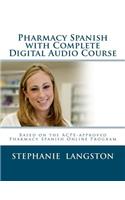 Pharmacy Spanish with Complete Digital Audio Course