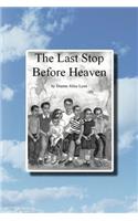Last Stop Before Heaven