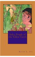 Auka, People of the Yellow Earth