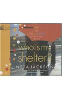 Who Is My Shelter?: (Yada Yada House of Hope Novels)