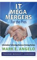 IT Mega Mergers - For the Pros