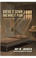 Break It Down and Make It Plain: Proclaiming Freedom to Prisoners