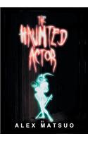 The Haunted Actor