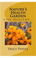 Nature's Health Garden