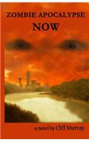Zombie Apocalypse Now