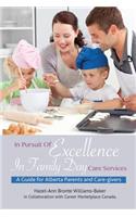 In Pursuit Of Excellence In Family Day Care Services