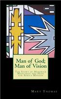 Man of God; Man of Vision