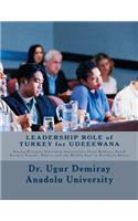LEADERSHIP ROLE of TURKEY for UDEEEWANA