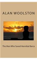 The Man Who Saved Hannibal Barca