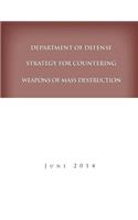 Department of Defense Strategy for Countering Weapons of Mass Destruction