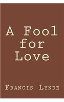 A Fool for Love: (English)