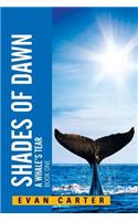 Shades of Dawn: A Whale's Tear