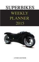Superbikes Weekly Planner 2015: 2 Year Calendar