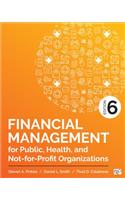 Financial Management for Public, Health, and Not-For-Profit Organizations