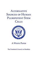 Alternative Sources of Human Pluripotent Stem Cells