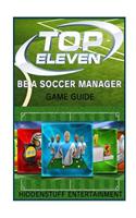 Top Eleven Be a Soccer Manager Game Guide